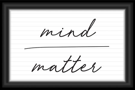 Mind Over Matter by ND Art &amp; Design art print