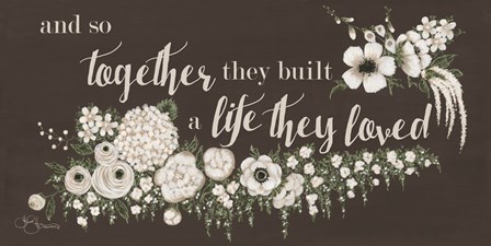 Together They Built by Hollihocks Art art print