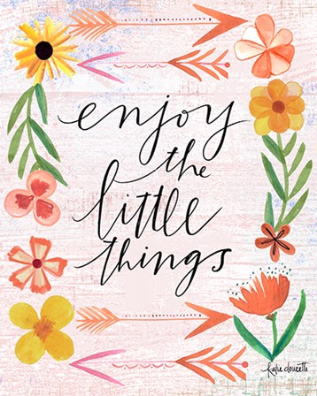 Enjoy the Little Things by Katie Doucette art print