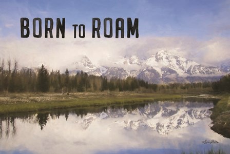 Born to Roam by Lori Deiter art print