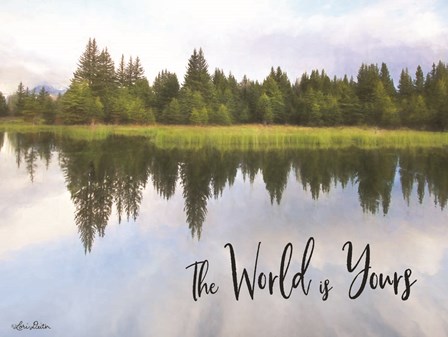 The World is Yours by Lori Deiter art print