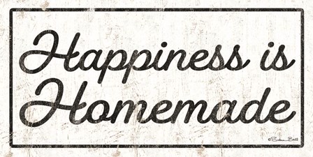 Happiness is Homemade by Susan Ball art print