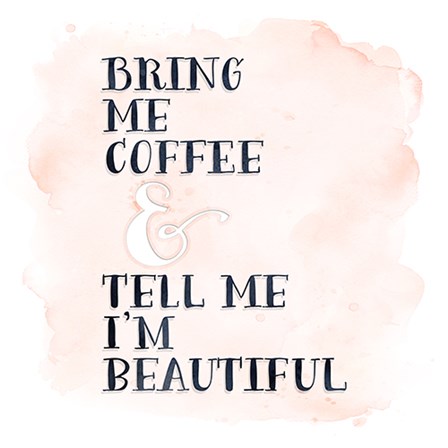 Bring Me Coffee by Tara Moss art print
