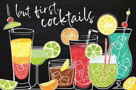 But First Cocktails by ND Art &amp; Design art print