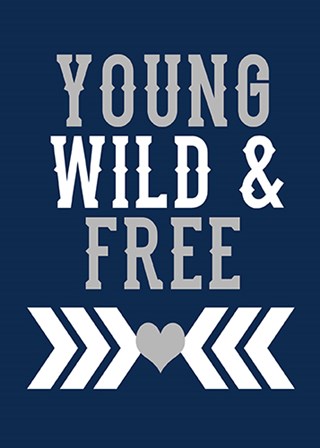 Young, Wild &amp; Free by Tamara Robinson art print