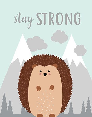 Stay Strong Hedgehog by Tamara Robinson art print