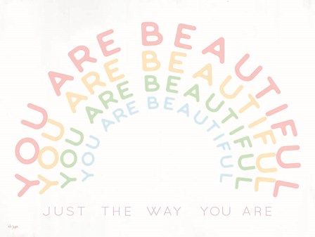You Are Beautiful by Jaxn Blvd art print