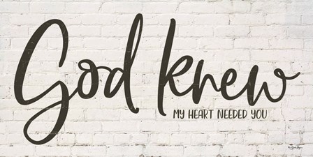 God Knew My Heart Needed You by Susie Boyer art print