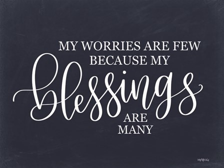 My Blessings are Many II by Imperfect Dust art print