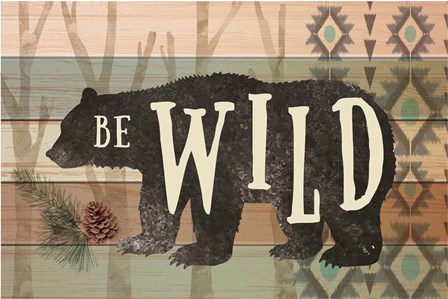 Be Wild by ND Art &amp; Design art print