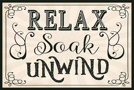 Relax, Soak, Unwind by ND Art &amp; Design art print