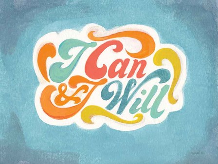 I Can and I Will by Danhui Nai art print