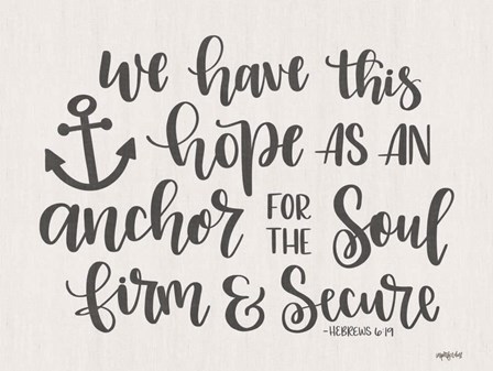 Anchor for the Soul by Imperfect Dust art print