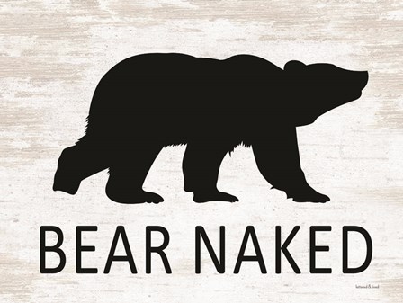 Bear Naked by Lettered &amp; Lined art print