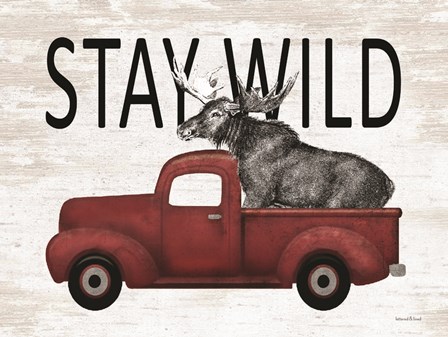 Stay Wild Moose by Lettered &amp; Lined art print