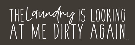 Laundry is Looking Dirty by Lux + Me Designs art print
