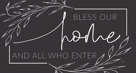 Bless Our Home and All Who Enter by Lux + Me Designs art print