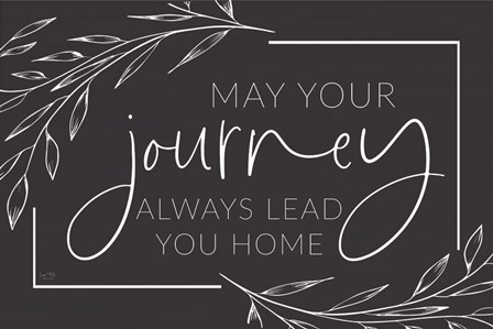 May Your Journey Lead Home by Lux + Me Designs art print