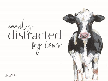 Easily Distracted by Cows by Sara Baker art print