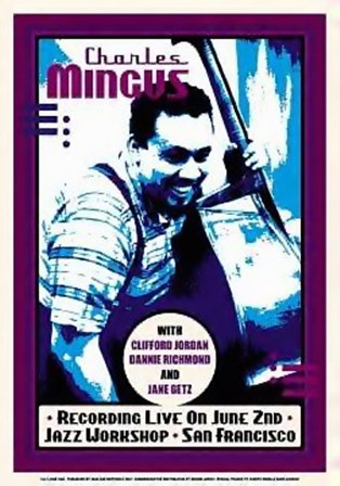 Charles Mingus: Jazz Workshop, San Francisco art print