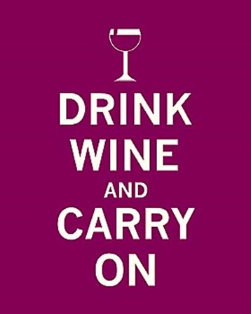 Drink Wine and Carry On by The Vintage Collection art print