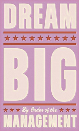 Dream Big (pink) by John W. Golden art print