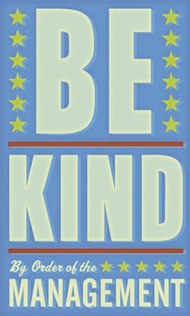 Be Kind by John W. Golden art print