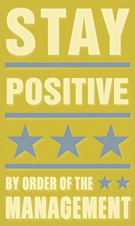 Stay Positive by John W. Golden art print