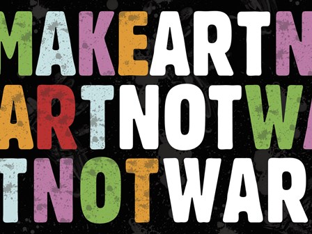 Make Art Not War by Erin Clark art print
