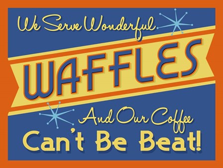 Waffles Can&#39;t Be Beat by RetroPlanet art print