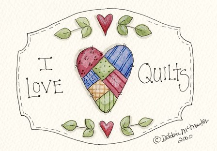 I Love Quilts by Debbie McMaster art print