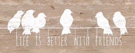 Life is Better with Friends by Patricia Pinto art print