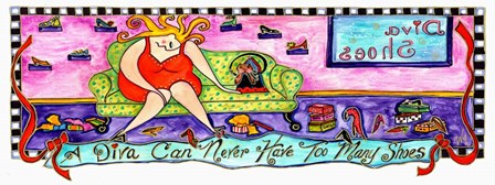 Big Diva Never Too Many Shoes by Wyanne art print