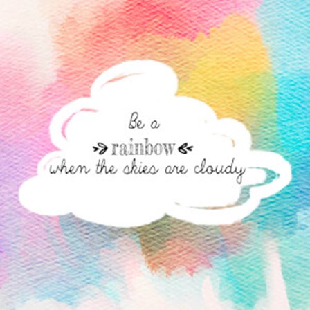 Try to be a Rainbow II by Quote Master art print