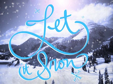 Let It Snow by Kimberly Glover art print