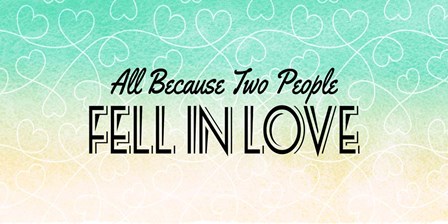 All Because Two People Turquoise Ombre by Color Me Happy art print
