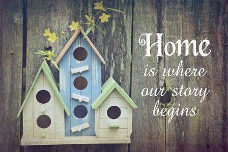 Home is Where Our Story Begins Bird Houses by Color Me Happy art print