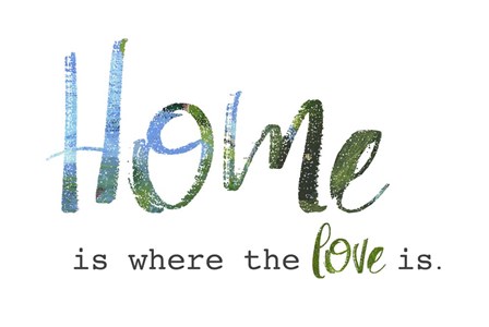 Home is Where the Love Is by Pamela J. Wingard art print