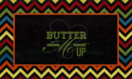 Butter Me Up by SD Graphics Studio art print