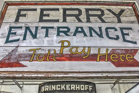 Ferry Boat Entrance Sign by Robert Goldwitz art print
