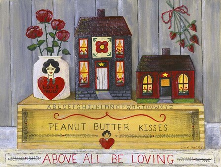 Above All Be Loving by Cheryl Bartley art print