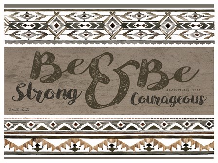 Be Strong &amp; Be Courageous by Cindy Jacobs art print