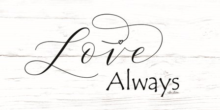 Love Always by Lori Deiter art print