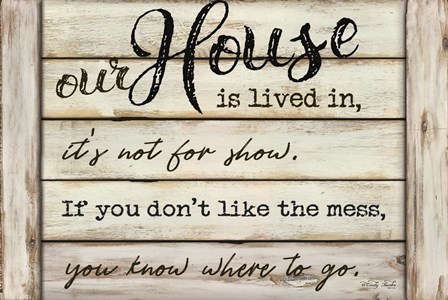 Our House is Lived In by Cindy Jacobs art print