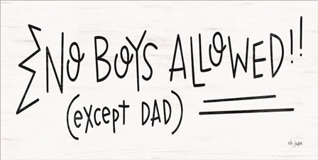 No Boys Allowed! by Jaxn Blvd art print