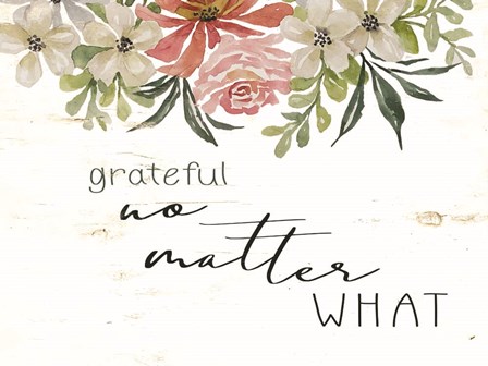 Grateful No Matter What by Cindy Jacobs art print