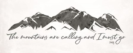 The Mountains are Calling by Marla Rae art print