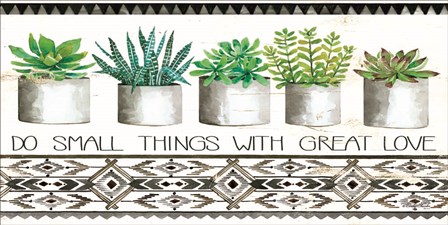 Do Small Things Succulents by Cindy Jacobs art print