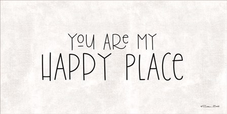 You Are My Happy Place by Susan Ball art print